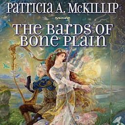 The Bards of Bone Plain