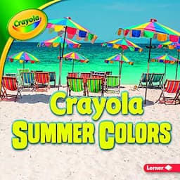 Crayola &reg; Summer Colors