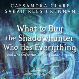 What to Buy the Shadowhunter Who Has Everything (And You're Not Officially Dating Anyway)