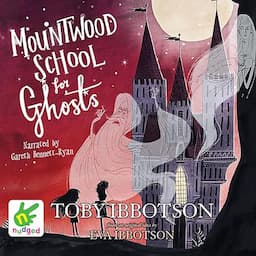 Mountwood School for Ghosts