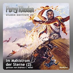 Im Mahlstrom der Sterne, Teil 2