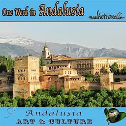 Andalusia - A fascinating Journey