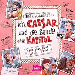 Ich, Caesar, und die Bande vom Kapitol