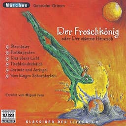 Froschk&ouml;nig und andere M&auml;rchen