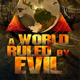 A World Ruled by Evil