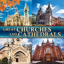 Great Churches and Cathedrals