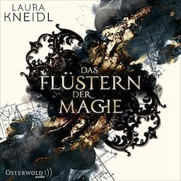 Das Fl&uuml;stern der Magie