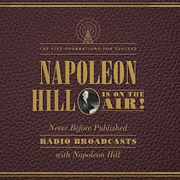 Napoleon Hill Is on the Air!