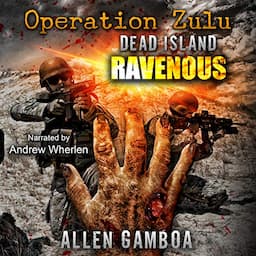 Operation Zulu: Dead Island Ravenous