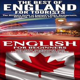 Travel Guide Box Set 2: The Best of England for Tourists &amp; English for Beginners