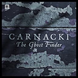 Carnacki the Ghost-Finder