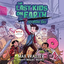 The Last Kids on Earth and the Doomsday Race