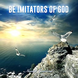 Be Imitators of God