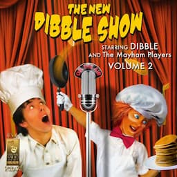 The New Dibble Show, Vol. 2