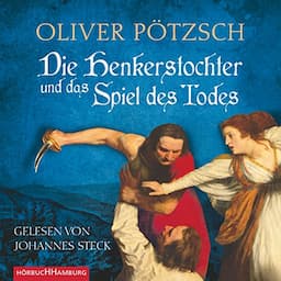 Die Henkerstochter und das Spiel des Todes