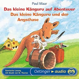 Das kleine K&auml;nguru auf Abenteuer / Das kleine K&auml;nguru und der Angsthase