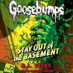 Classic Goosebumps: Stay Out of the Basement