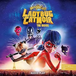 Miraculous Ladybug &amp; Cat Noir - The Movie