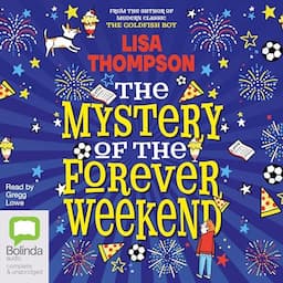 The Mystery of the Forever Weekend