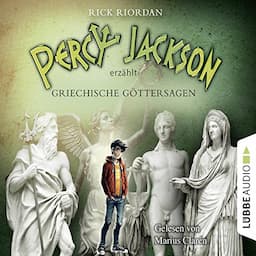 Percy Jackson erz&auml;hlt - Griechische G&ouml;ttersagen