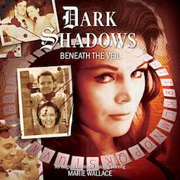 Dark Shadows - Beneath the Veil