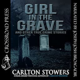 Girl in the Grave and Other True Crime Stories