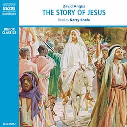 The Story of Jesus [British Narrator]