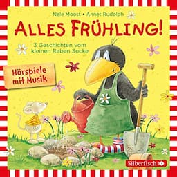 Alles Fr&uuml;hling! - Alles Freunde!, Alles w&auml;chst!, Alles gef&auml;rbt!