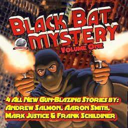 Black Bat Mysteries, Volume One