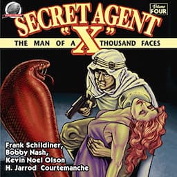 Secret Agent &quot;X&quot; - Volume Four