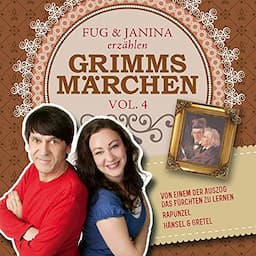 Fug und Janina erz&auml;hlen Grimms M&auml;rchen 4