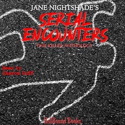 Jane Nightshade's Serial Encounters