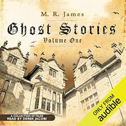 Ghost Stories, Volume One