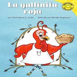 La Gallinita Roja (The Little Red Hen)