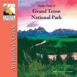 Grand Teton National Park, Audio Tour