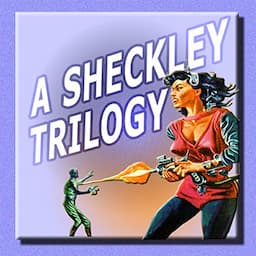 A Sheckley Trilogy