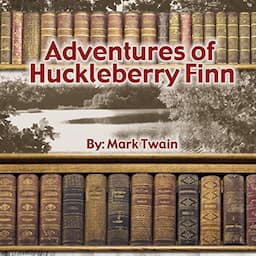 The Adventures of Huckleberry Finn