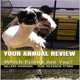 Your Annual Review: Which Friend Are You?