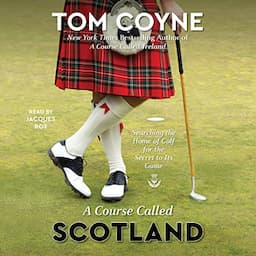 A Course Called Scotland