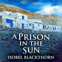 A Prison in the Sun