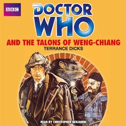 Doctor Who and the Talons of Weng-Chiang