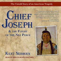 Chief Joseph &amp; the Flight of the Nez Perce