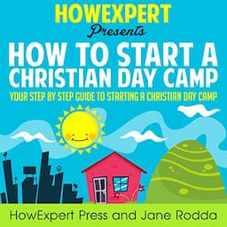 How to Start a Christian Day Camp