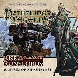 Pathfinder Legends - Rise of the Runelords 1.6 Spires of Xin-Shalast