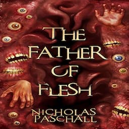 The Father of Flesh