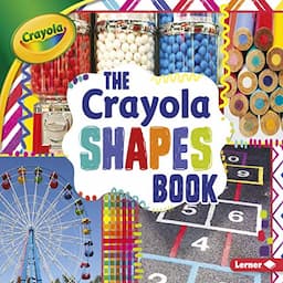 The Crayola &reg; Shapes Book