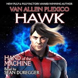 Hawk: Hand of the Machine