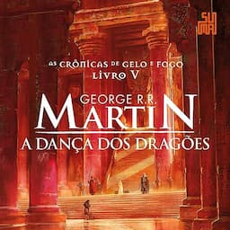 A dan&ccedil;a dos drag&otilde;es [A Dance with Dragons]