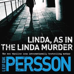 Linda, as in the Linda Murder