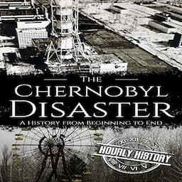 The Chernobyl Disaster